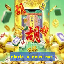 gloria a deus nas alturas cifra